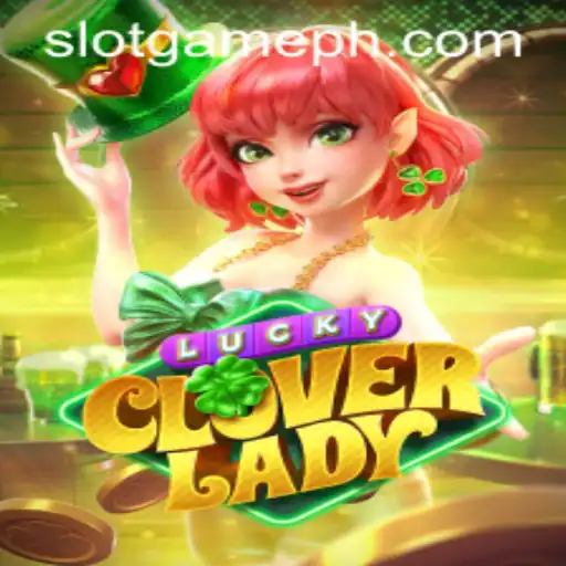Exploring the Enchanting World of LuckyCloverLady Slotgame